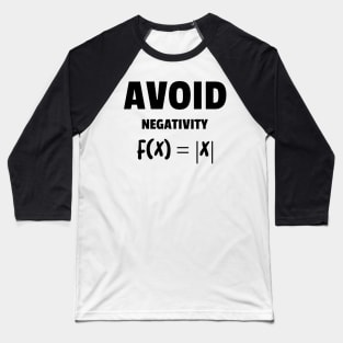 Avoid Negativity Love for Maths Baseball T-Shirt